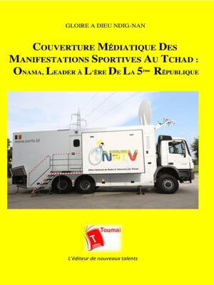 cover image of Couverture Médiatique Des Manifestations Sportives Au Tchad